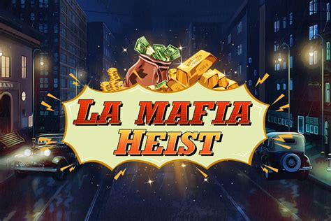 La Mafia Heist Betano